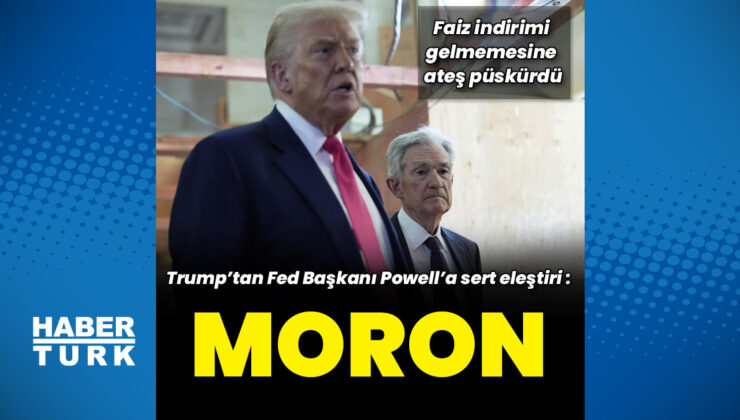 Faiz kararı sonrası Trump’tan Powell’a sert tepki