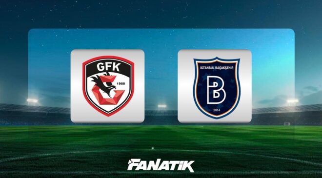 Gaziantep FK – Başakşehir maçı ne zaman, saat kaçta ve hangi kanalda?