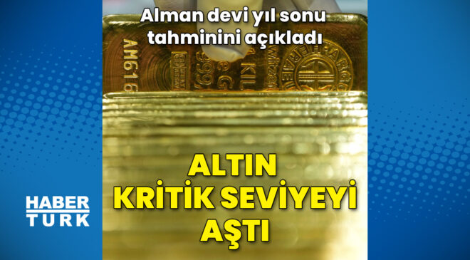 Altın kritik seviyeyi aştı