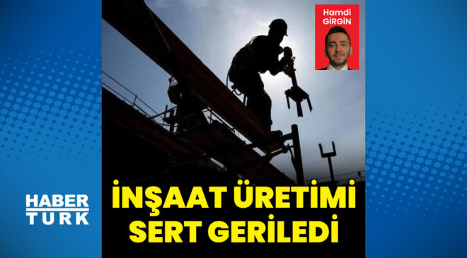 İnşaat üretiminde sert gerileme