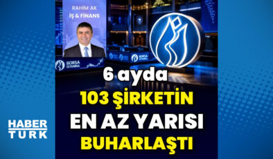 103 şirketin en az yarısı buharlaştı