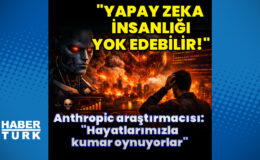 Anthropic araştırmacısı istifa etti: “yapay zeka on yıl içinde insanlığı yok edebilir”
