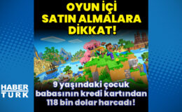 Babasının kredi kartından 118 bin dolarlık harcama!