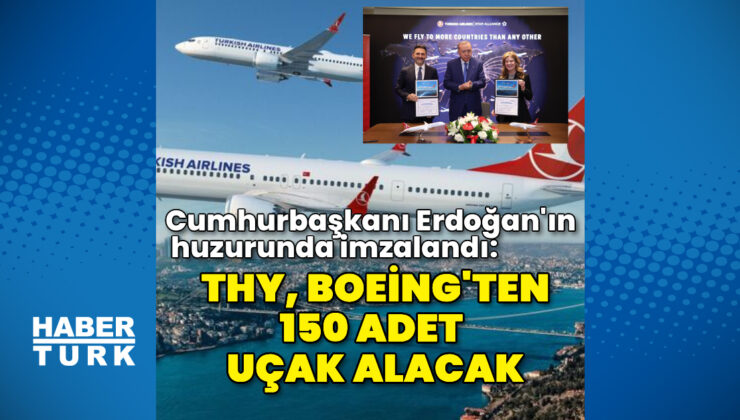 THY, 150 adede kadar Boeing 737 MAX uçağı için sipariş anlaşmasını kesinleştirdi