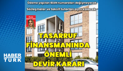 Katılımevim ve Birevim’in Emlak Katılım’a devrinde mevcut sözleşmeler korunacak