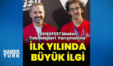 TEKNOFEST Maden Teknolojileri Yarışması İlk Yılında Büyük İlgi Gördü